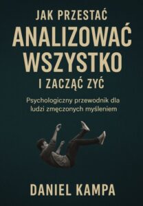 Okładka eBooka „Jak przestać analizować wszystko” – darmowy przewodnik psychologiczny dla osób zmęczonych myśleniem